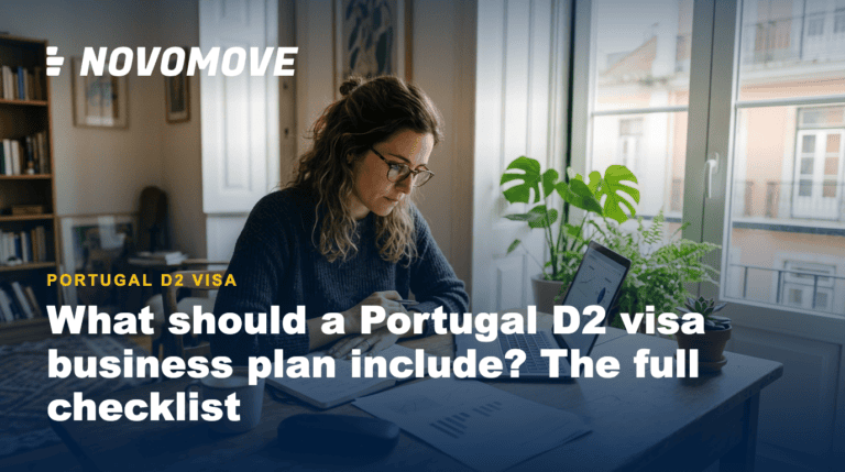 Founder working on a D2 visa business plan at a sunlit desk in Lisbon; Novomove — What should a Portugal D2 visa business plan include? The full checklist