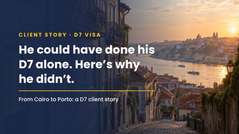 He could have done his D7 alone. Here's why he didn't. From Cairo to Porto: a D7 client story